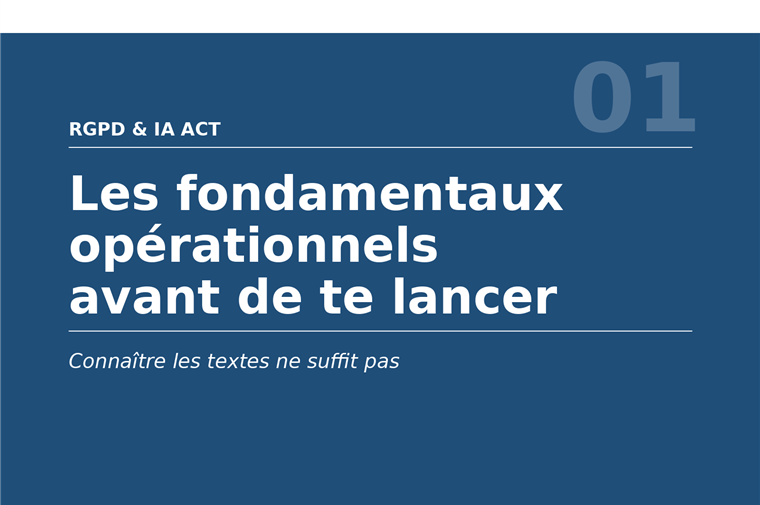 Manuel 01 : Les fondamentaux opérationnels avant de te lancer