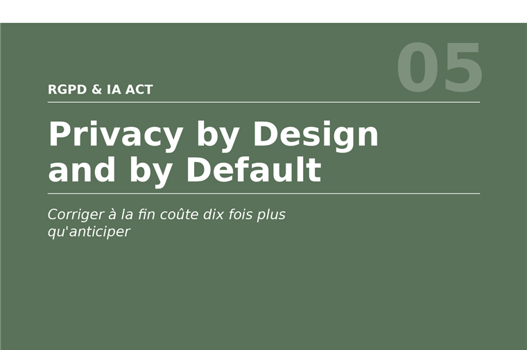 Manuel 05 : Privacy by Design and by Default